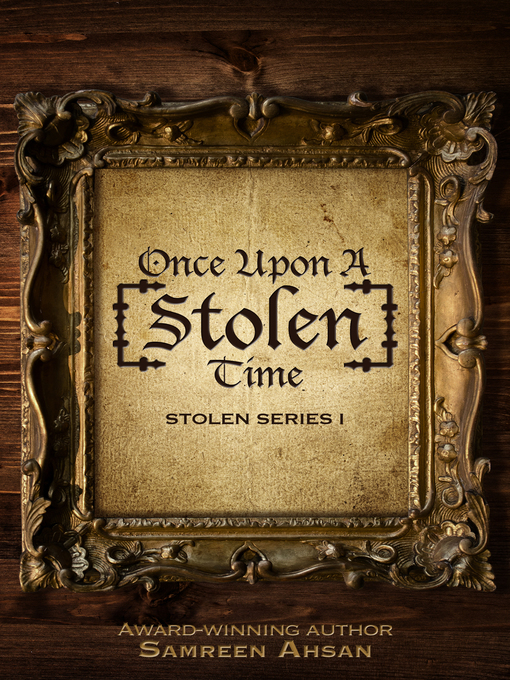 Title details for Once Upon a [Stolen] Time by Samreen Ahsan - Available